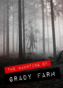 The Haunting of Grady Farm