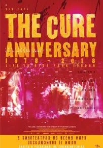 The Cure: Anniversary 1978-2018 Live in Hyde Park London