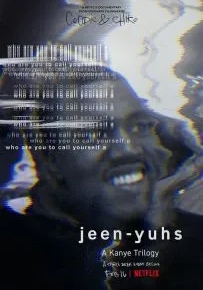 Jeen-yuhs: Трилогия Канье