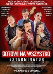 Gotowi na wszystko. Exterminator