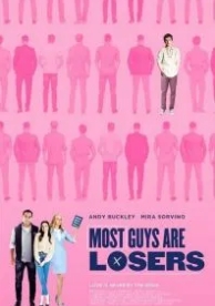 Most Guys Are Losers (2020)