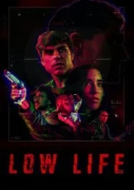 Low Life (2022)